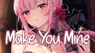 「Nightcore」 Make You Mine - Madison Beer ♡ (Lyrics)