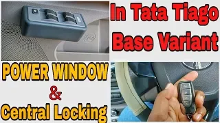 Power Window And Central Locking In TATA TIAGO XE | BASE VARIANT TO TOP VARIANT