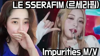 [Reaction] LE SSERAFIM Impurities' OFFICIAL M/V