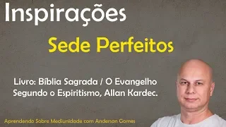 Inspirações - Sede Perfeitos