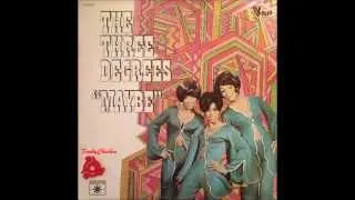 The Three Degrees   You're the fool