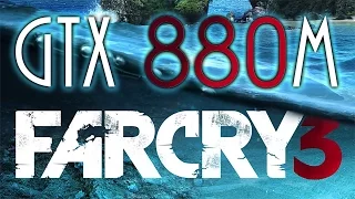 Far Cry 3 (Ultra, 1080p) GTX 880M gaming (Ноутбук Alienware A17)