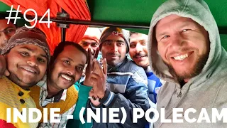 INDIE - NIE POLECAM "Kraj Śmieci" - Trasa do NEPALU