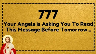 11:11🤑 God Says, Your Angels Is Asking You To Read This Message Before Tomorrow..🥺🥺