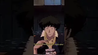 cowboy bebop spike spiegel philosophy of life anime quotes