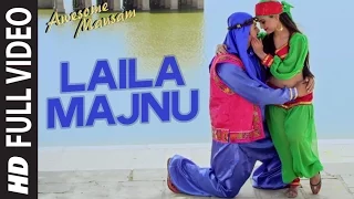 Laila Majnu FULL VIDEO Song | AWESOME MAUSAM | Javed Ali, Monali Thakur | T-Series