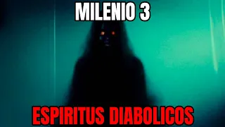 Milenio 3 - Los Espiritus diabolicos sucesos paranormales con testimonios unicos
