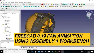 FreeCAD fan animation using assembly 4 workbench