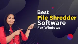 Best Files Shredders to Permanently Delete Your Confidential Data Without Recovery