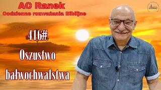 416. Oszustwo bałwochwalstwa - pastor Andrzej Cyrikas