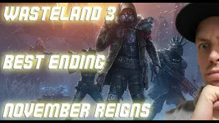 Wasteland 3  November reigns best ending how to