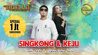 SINGKONG & KEJU - Difarina Indra Adella ft. Fendik Adella - OM ADELLA