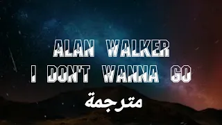 Alan Walker _ I don't wanna go (مترجمة)