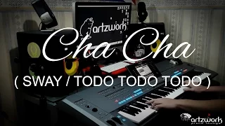 Cha Cha (Sway/Todo Todo Todo) on Yamaha Tyros 5 by #artzkie