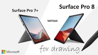 Surface Pro 8 vs Surface Pro 7+ Artist comparison - Pro's and Con's on both devices - Slim Pen 2