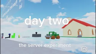 the obby creator server experiment | DAY TWO