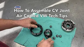 How To Assemble a CV Joint - Air Cooled VW Tech Tips