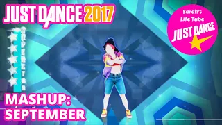 MASHUP | September - Sweatember Mashup, Equinox Stars | SUPERSTAR, 3/3 GOLD | Just Dance 2017