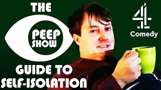 The Peep Show Guide to Self-Isolation