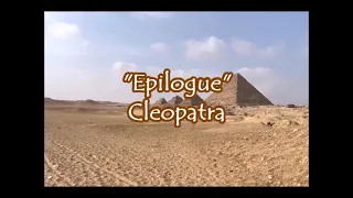 Cleopatra - "Epilogue"