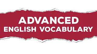 English Vocabulary | 10 Advanced English Words With meanings