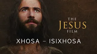 🇿🇦Xhosa - Ifilimu kaYesu - The Jesus Film - South Africa