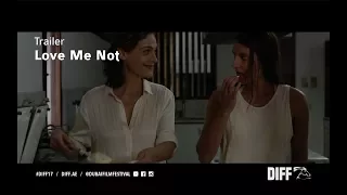 DIFF 2017 - Love Me Not