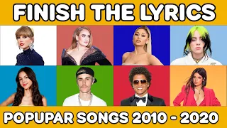 Finish the Lyrics Quiz | Finish the Lyrics Challenge Popular Song 2010 - 2020 | Music Quiz