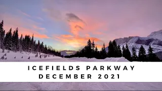 Icefields Parkway Roundtrip in Winter | Banff, December 2021