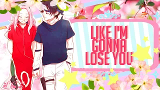 「LCS」 Like I'm Gonna Lose You - SasuSakuᴹᴱᴾ