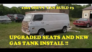 1969 Chevy Van Build #3. Upgraded Seats! New Gas Tank Install!