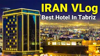 IRAN - Best Hotel In Tabriz 2022 Laleh Park Hotel + Price + breakfast Vlog ایران