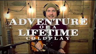 COLDPLAY - 'Adventure of a Lifetime' Loop Cover by Luke James Shaffer