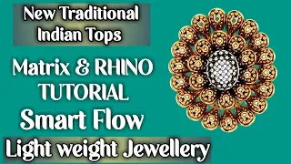 New Traditional Indian Tops | MATRIX & RHINO TUTORIAL | Smart Flow | Light Weight Jewellery