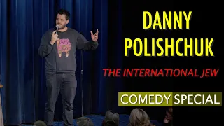 Danny Polishchuk - The International Jew | Stand Up Comedy