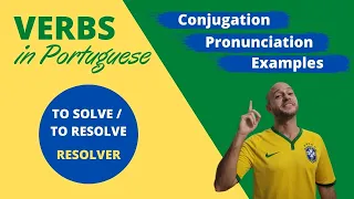 Verbs in Brazilian Portuguese: Resolver (To solve/To resolve) #51