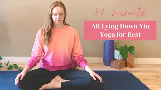 All Lying-Down Yin Yoga - 50 minutes of rest and rejuvenating