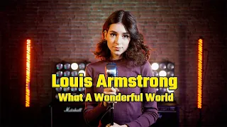 What A Wonderful World (Louis Armstrong);  Cover by Beatrice Florea