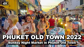 【🇹🇭 4K】Walking Sunday Night Market in Phuket Old Town | Jan 2022