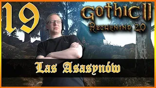 LAS ASASYNÓW - Gothic 2 Noc Kruka - Returning 2.0 Alternative Balance [#19]