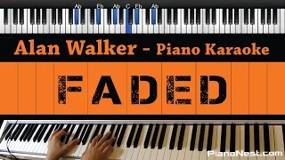 Alan Walker - Faded - Piano Karaoke / Sing Along / Cover with Lyrics