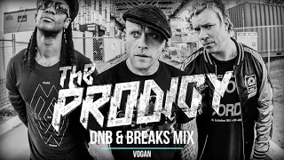 The Prodigy - Drum & Bass vs Breaks mix 2021