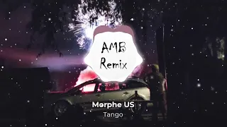 Morphe US - Tango (AMB Remix)