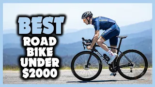 ✅ TOP 5 Best Road Bike Under $2000 [Buying Guide]