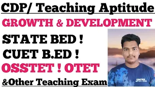 Growth & Development MCQ For STATE BED || CUET BED || OSSTET || OSSTET || OTET || CTET || 2022