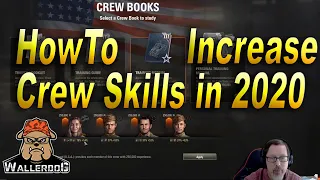How to Increase Crew Skills | Updated for 2020 | World of Tanks