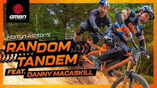 YouTube Sensation Danny MacAskill | Martyn Ashton's Random Tandem Ep. 2