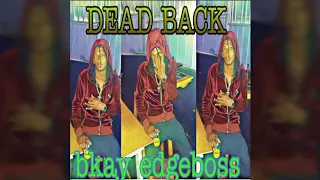 Bkay- Dead Back (brik pan brik riddim)