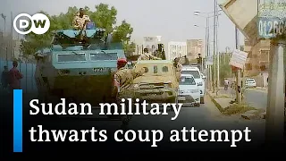 Sudan military says a 'failed' coup attempt is under control | DW News