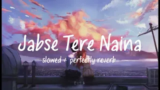 Jabse Tere Naina (slowed + perfectly reverb) - Shaan | SavageSoul Lofi